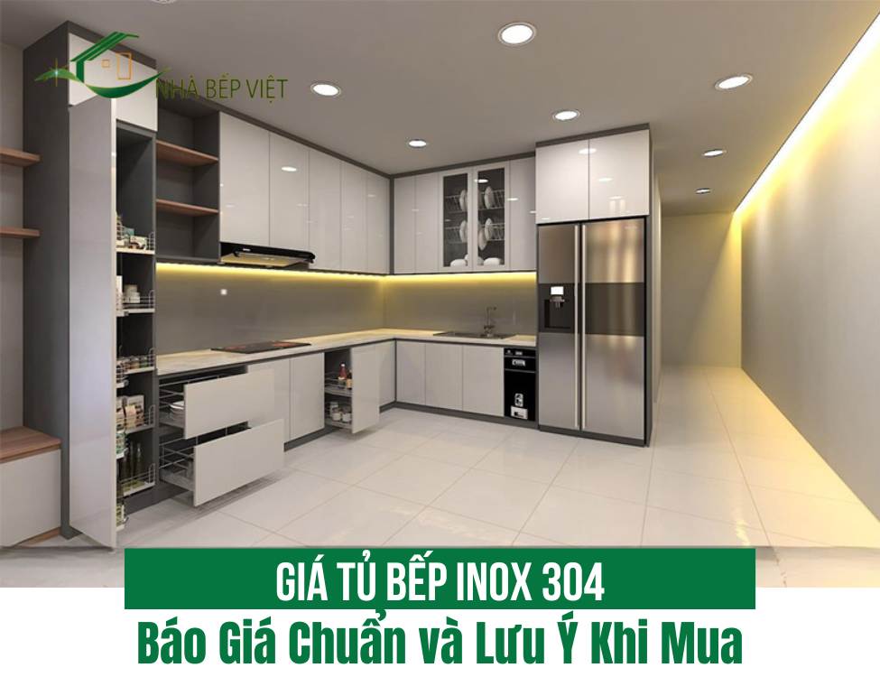 Bảng Giá Tủ Bếp Inox 304