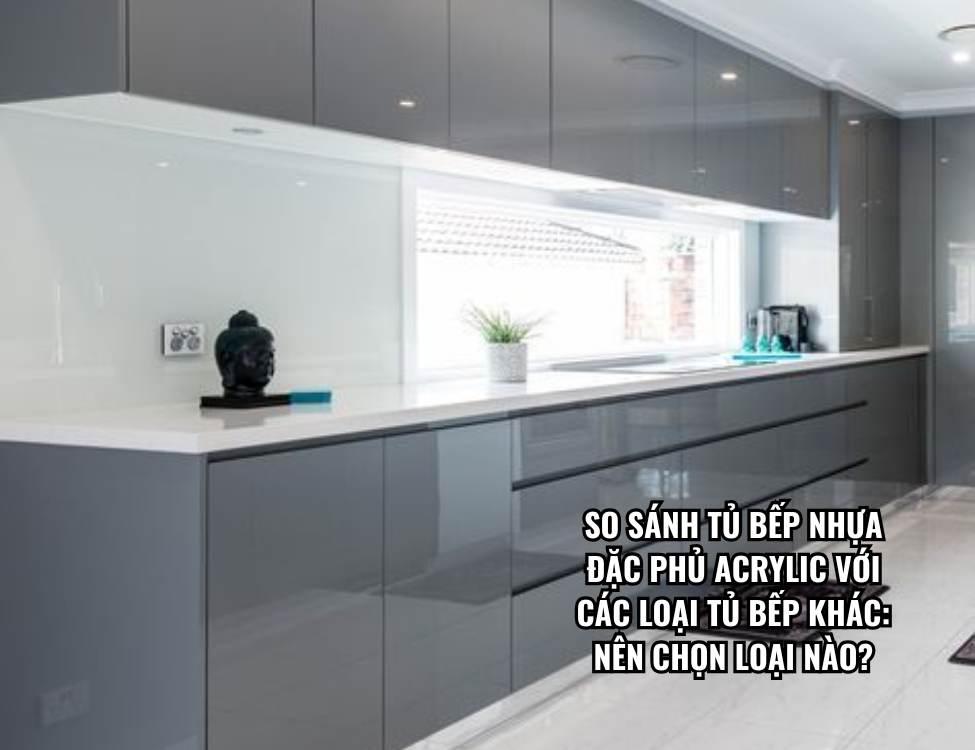 Tủ bếp nhựa đặc phủ Acrylic