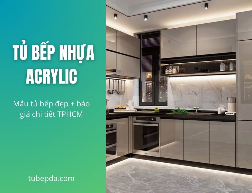 Tủ bếp nhựa Acrylic