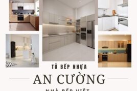 Tủ Bếp Nhựa An Cường Kinh Nghiệm Lựa Chọn Hoàn Hảo Cho Gia Đình