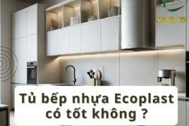 Tủ bếp nhựa Ecoplast có tốt không? Có nên lựa chọn cho gia đình?