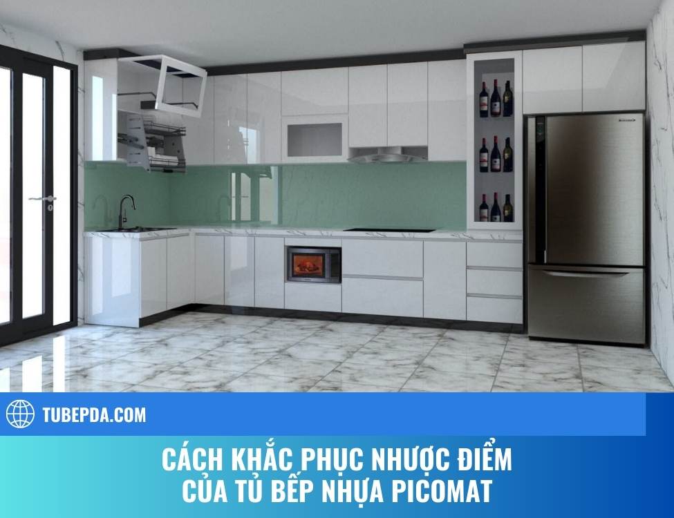 Cách khắc phục nhược điểm của tủ bếp nhựa Picomat