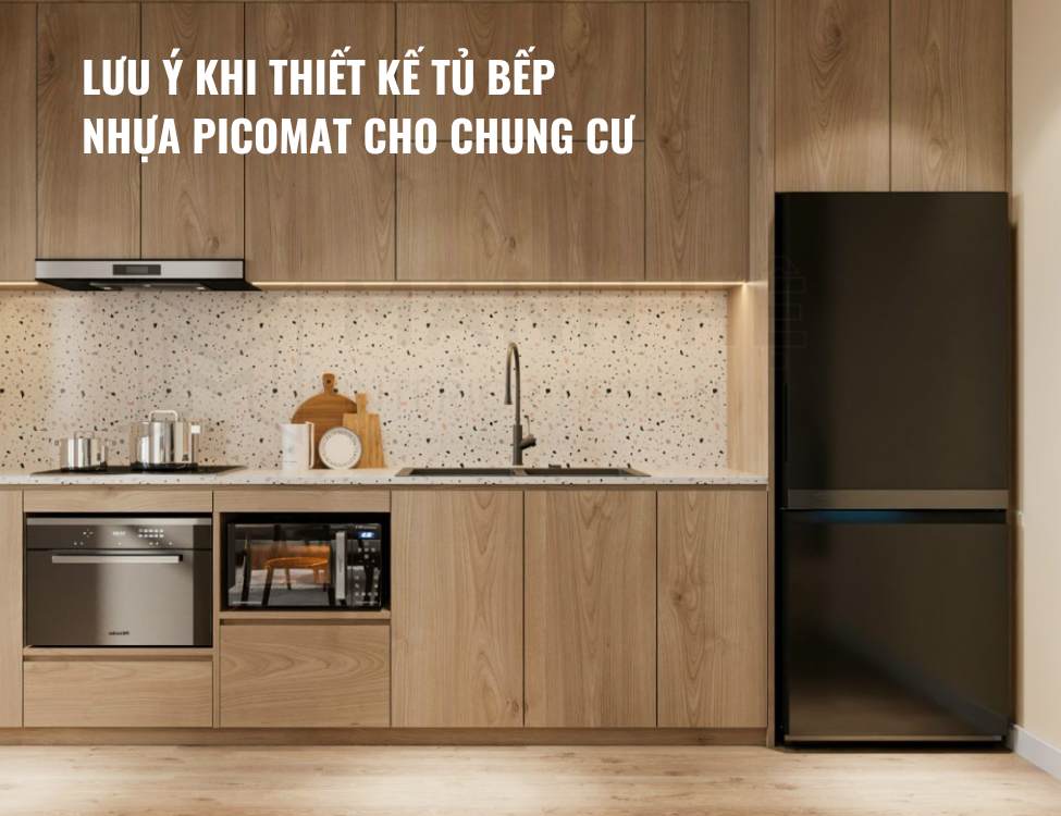 Lưu ý khi thiết kế tủ bếp nhựa Picomat cho chung cư