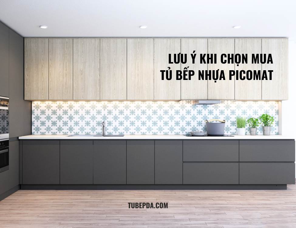 Những lưu ý khi chọn mua tủ bếp nhựa Picomat