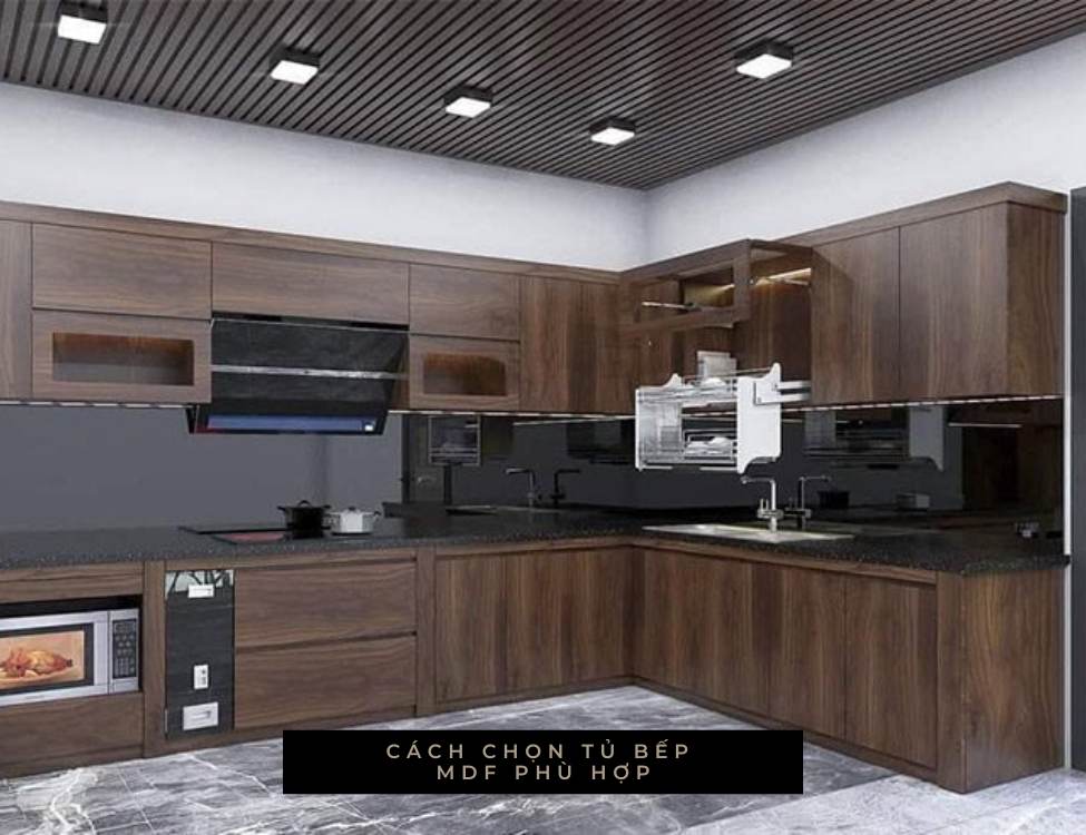 Cách chọn tủ bếp MDF phù hợp