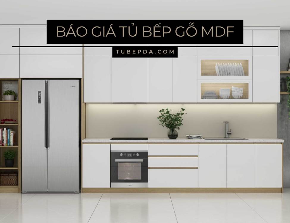 Báo giá tủ bếp gỗ MDF