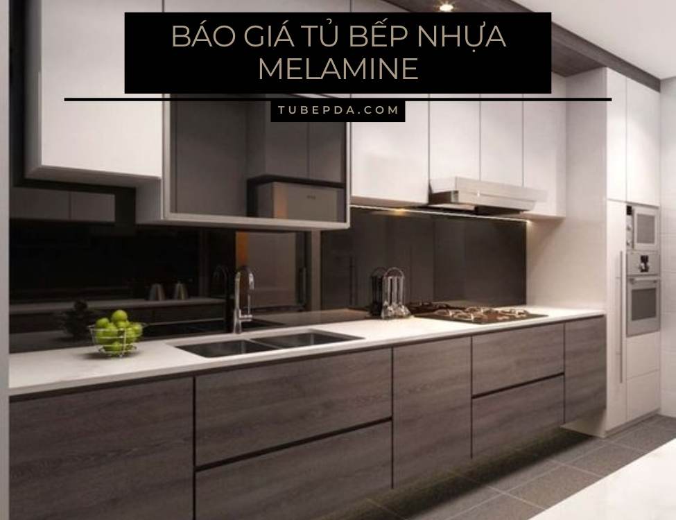 Báo giá tủ bếp nhựa Melamine mới nhất