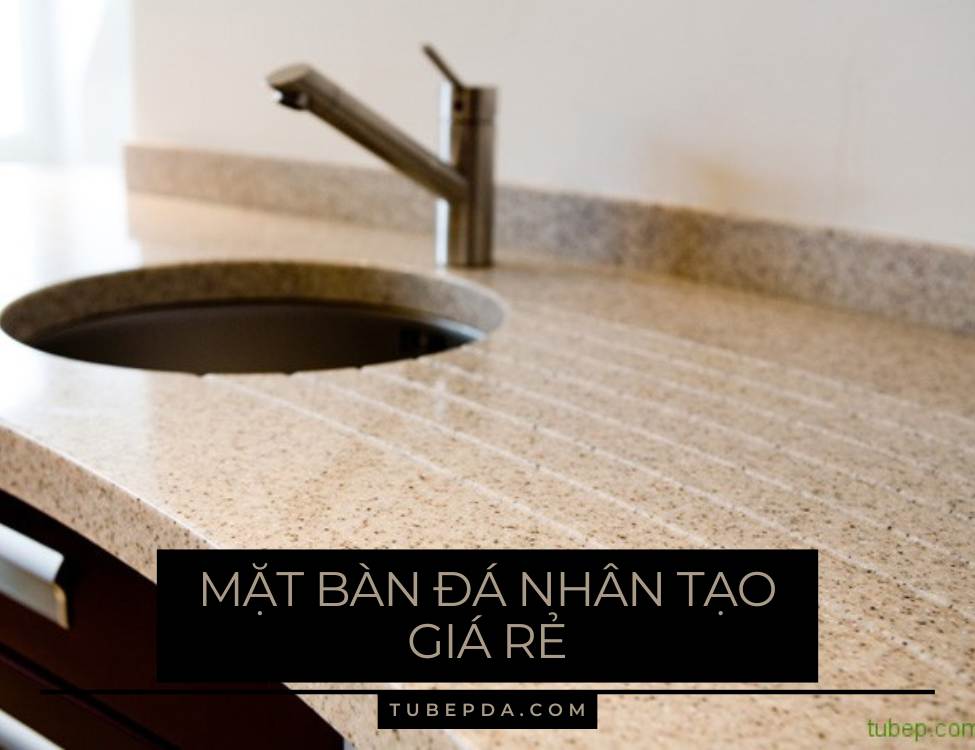 mẫu mặt bàn đá nhân tạo giá rẻ