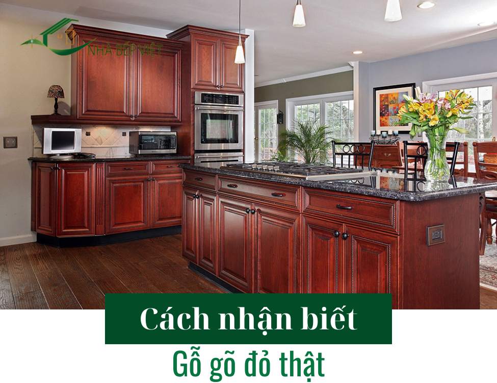 Cách nhận biết gỗ gõ đỏ thật khi đóng tủ bếp