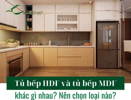 Tủ bếp HDF và tủ bếp MDF khác gì nhau? Nên chọn loại nào?