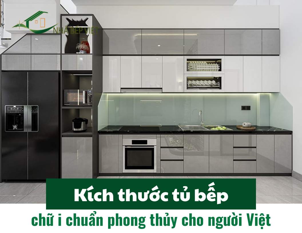 Kích thước tủ bếp chữ i chuẩn phong thủy cho người Việt