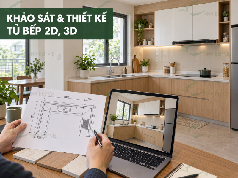 Quy trình khảo sát và thiết kế tủ bếp 2D, 3D